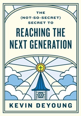 (Not-So-Secret) Secret To Reaching The Next Generation, The