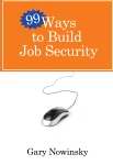 99 Ways To Build Job Security