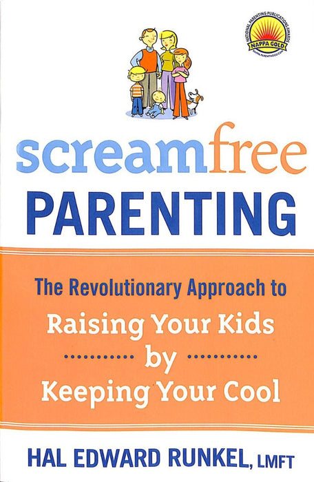Screamfree Parenting