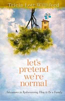 Let'S Pretend We'Re Normal