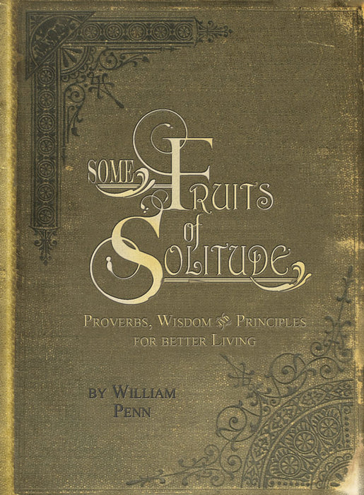Some Fruits Of Solitude