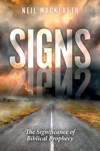 Signs: The Significance of Biblical Prophecy