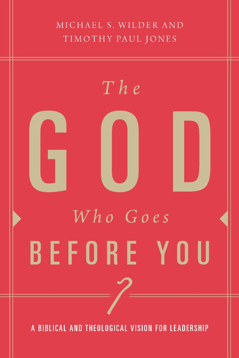 The God Who Goes Before You