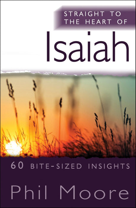 Straight To The Heart Of Isaiah