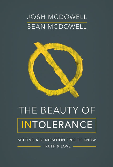 The Beauty Of Intolerance