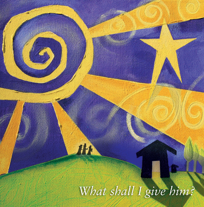 What Shall I Give Him (Pack of 6)