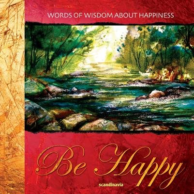Be Happy: Words from the Bible about Joy