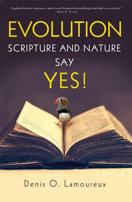 Evolution: Scripture And Nature Say Yes