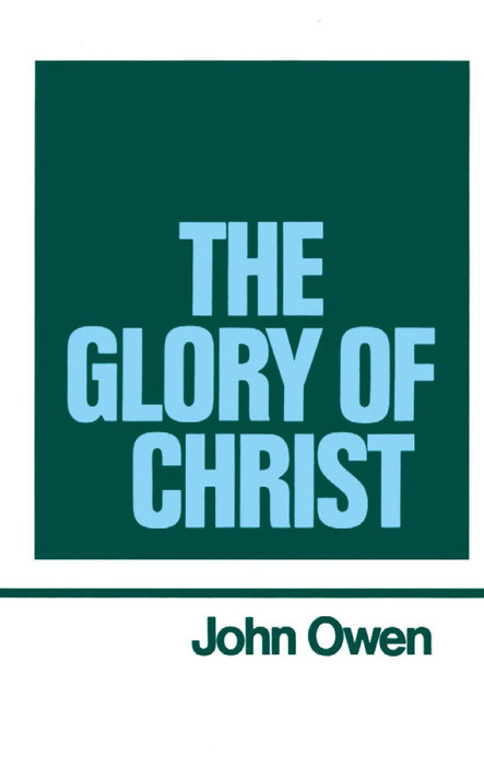 The Glory of Christ