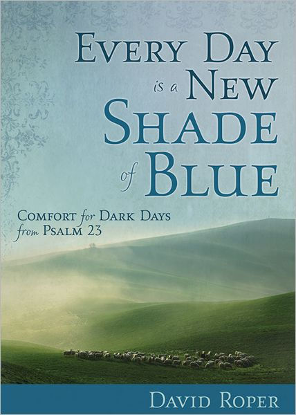 Every Day is a New Shade of Blue
