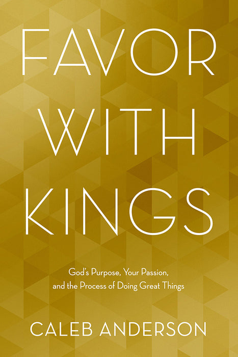 Favor With Kings