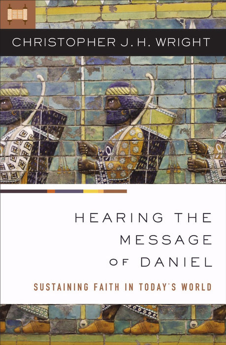 Hearing The Message Of Daniel