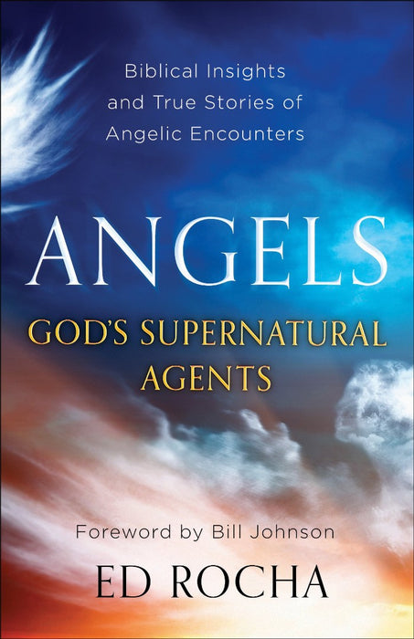 Angels - God's Supernatural Agents