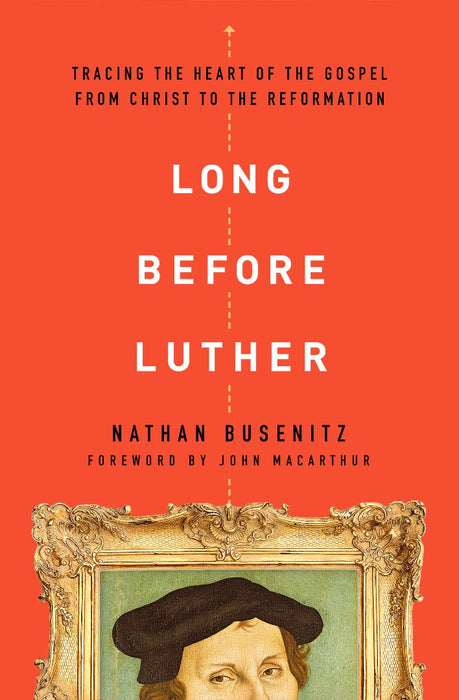 Long Before Luther
