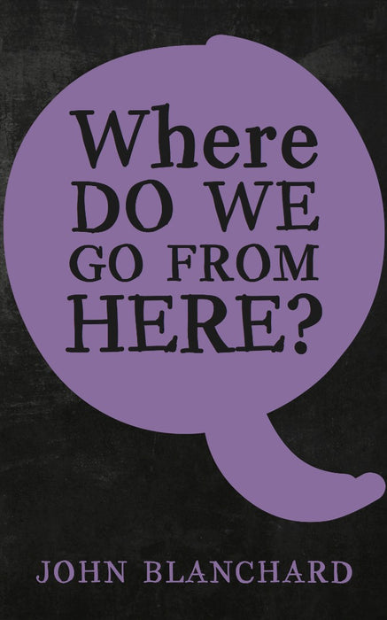Where Do We Go From Here?