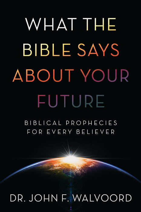 What The Bible Says About Your Future