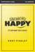 What Makes You Happy Participant's Guide