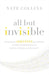 All But Invisible