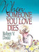 When Someone You Love Dies