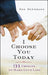 I Choose You Today