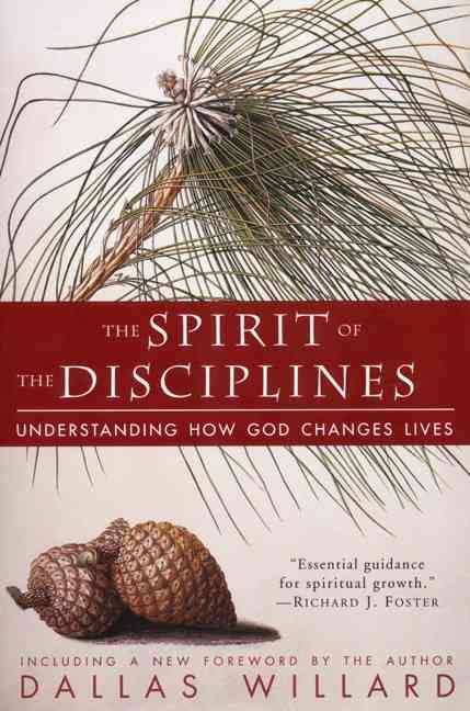 The Spirit Of The Disciplines