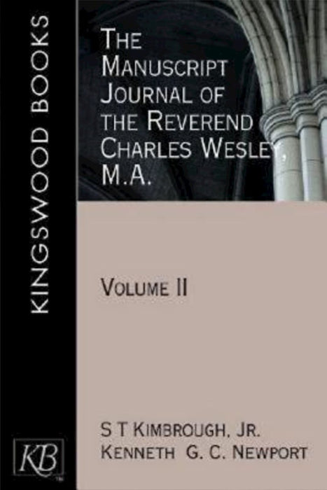 The Manuscript Journal of the Reverend Charles Wesley, M.A