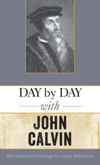 Day by Day With John Calvin