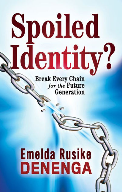 Spoiled Identity?