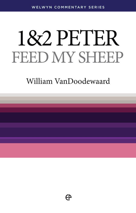 WCS 1 & 2 Peter: Feed My Sheep