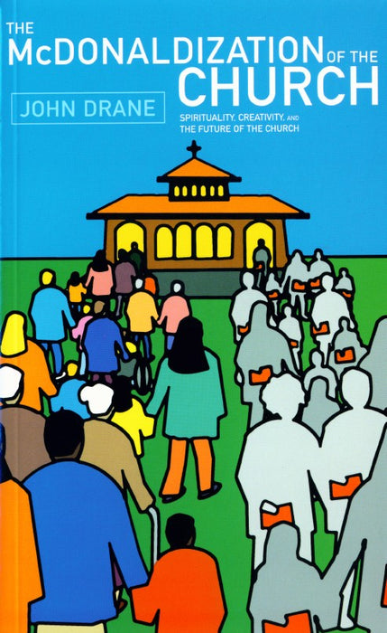 The McDonaldization of the Church