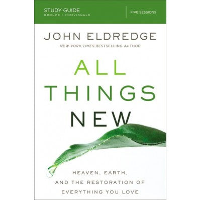All Things New Study Guide