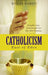 Catholicism: East of Eden
