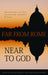 Far From Rome Near To God