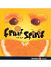 Fruit Of The Spirit: Notorious Orange