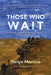 Those Who Wait