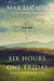 Six Hours One Friday (Expanded Edition)