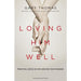 Loving Him Well
