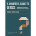 A Doubter's Guide To Jesus