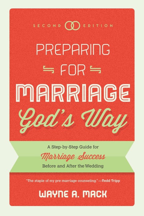 Preparing For Marriage God's Way (Second Edition)