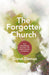 The Forgotten Church