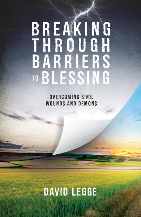 Breaking Through Barriers To Blessing