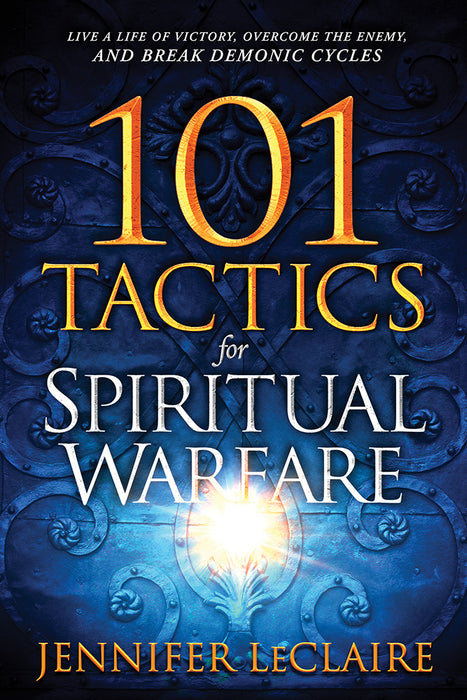 101 Tactics for Spiritual Warfare