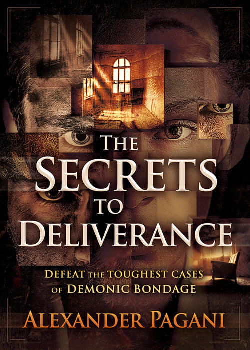 The Secrets to Deliverance