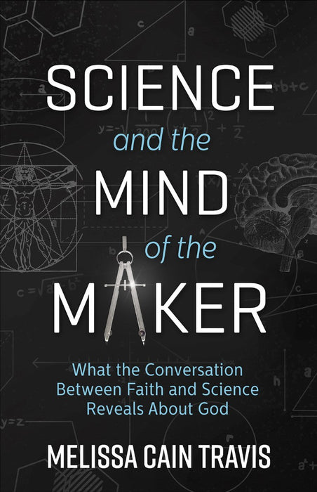 Science And The Mind Of The Maker
