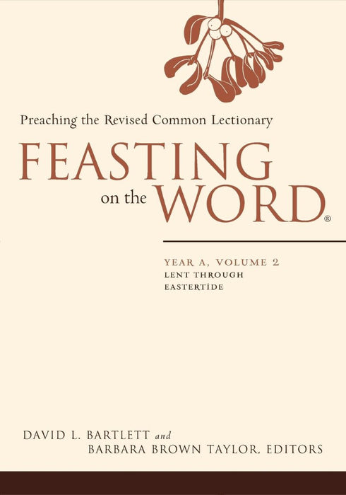 Feasting on the Word, Year A Volume 2
