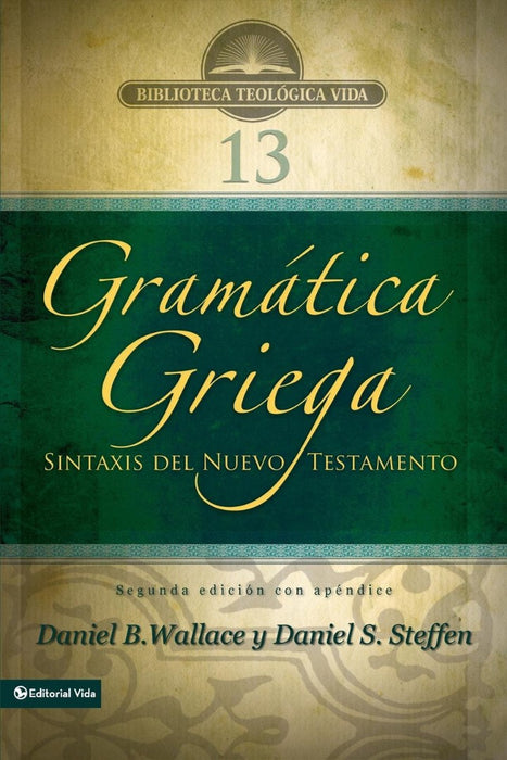 Greek Grammar Beyond the Basics - Second Edition with Apendi
