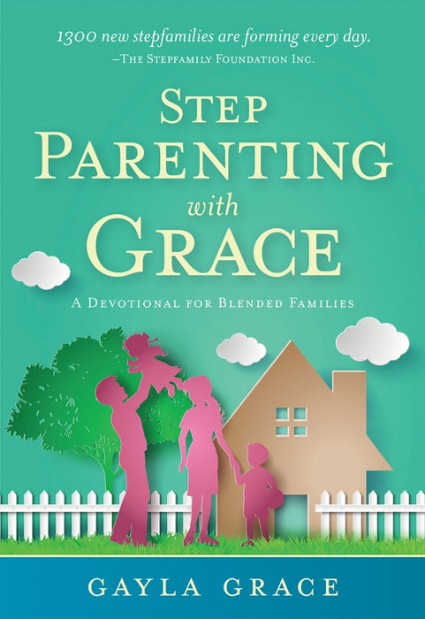 Step Parenting With Grace