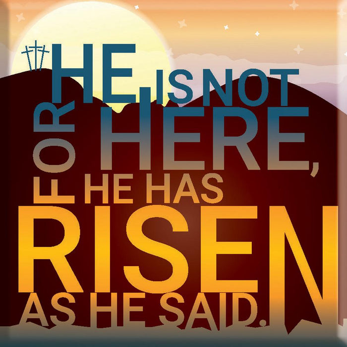 He is Not Here Magnet