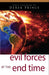 Evil Forces At The End Time CD