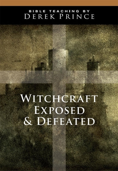 Witchcraft Exposed And Defeated CD